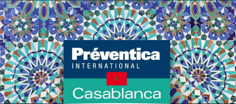 mardi 11 au jeudi 13 Novembre : Préventica International Casablanca 2025